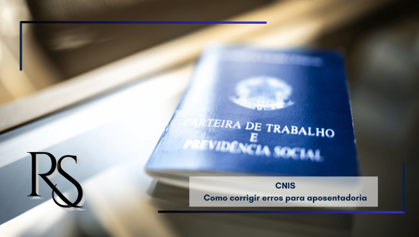 15 erros no CNIS que podem reduzir sua aposentadoria