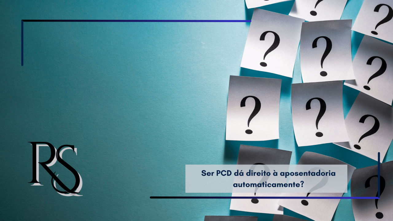 Ser PCD dá direito à aposentadoria?